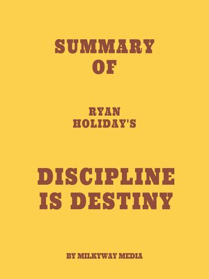 cover image of Summary of Ryan Holiday's Discipline Is Destiny